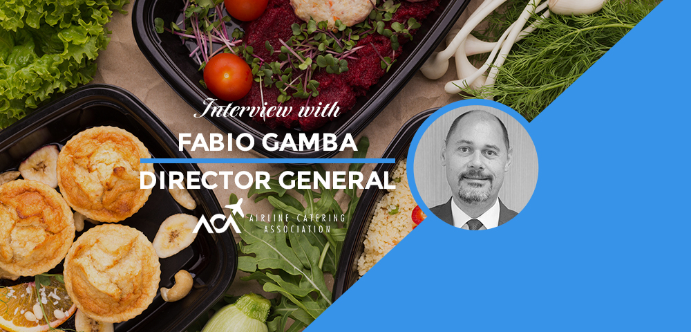 Interview with Fabio Gamba, Director General at Airline Catering Association