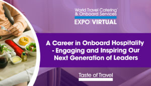 A Career in Onboard Hospitality - Engaging and Inspiring Our Next Generation of Leaders